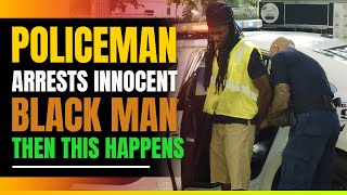 Police Arrest Innocent Black Man Then This Happens [upl. by Newol52]