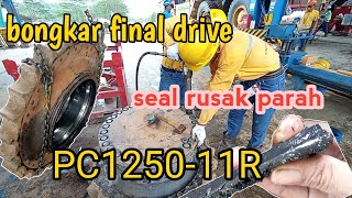 Replace floating seal part 1komatsu PC 125011Rfinal drive bocorseal remuk redam cah [upl. by Yellehs355]