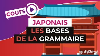 Cours de Japonais  Les bases de la grammaire [upl. by Hilde]