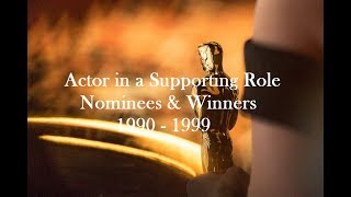 Academy Awards Oscars Nominees and Winners Actor in a Supporting Role 19901999 [upl. by Lledniw]