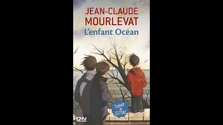 Lenfant Océan de Jean Claude Mourlevat [upl. by Atteirneh386]