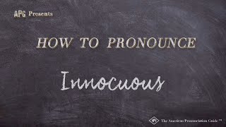 How to Pronounce Innocuous Real Life Examples [upl. by Nnayrb]