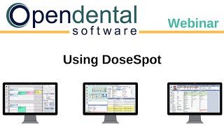 Open Dental Webinar Using DoseSpot [upl. by Javler]