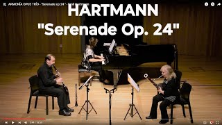 ARMONÍA OPUS TRÍO  quotSerenade op 24 quot  Emil Hartmann [upl. by Annahahs]