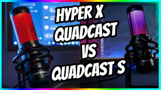 IS IT WORTH UPGRADING Hyper X Quadcast S vs Quadcast [upl. by Einnor]