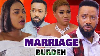 MARRIAGE BURDENFREDERICK LEONARDQUEENETH HILBERTNUELLA NJUBIGBOLatest Nollywood Movie [upl. by Serrell73]