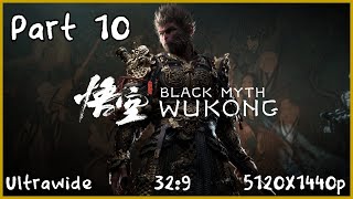 NonVoid NonPure amp Yellowbrow  Black Myth Wukong Part 10 Ultrawide Playthrough Unedited 329 [upl. by Rebane]