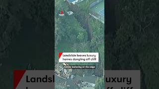 Landslide leaves luxury homes dangling off cliff [upl. by Jo-Anne]