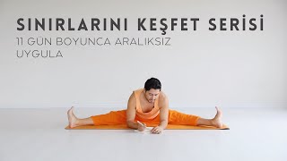 Sınırlarını Keşfet Yoga Serisi 11 Gün Uygula [upl. by Asiled]