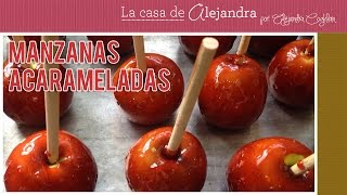 Cómo Hacer Manzanas Acarameladas DIY Alejandra Coghlan [upl. by Keeley]