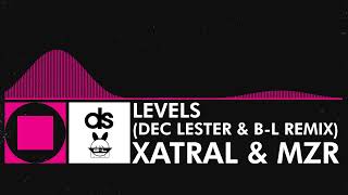 Xatral amp MZR  Levels Dec Lester amp BL Remix Old Visualizer Edition [upl. by Ecilayram469]