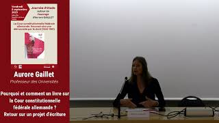 Aurore Gaillet  Pourquoi et comment un livre sur la Cour constitutionnelle fédérale allemande [upl. by Salocin]