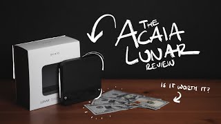 The Acaia Lunar Review  Was I Wrong [upl. by Mccarty]