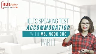 IELTS Speaking  Topic Accommodation  Part 1 [upl. by Negam]