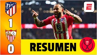 Atlético de Madrid le ganó 10 a Sevilla y se metió en las semifinales de la Copa del Rey  Resumen [upl. by Currier]