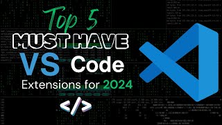 Top 5 VS Code Extensions of 2024 🚀 [upl. by Khichabia]