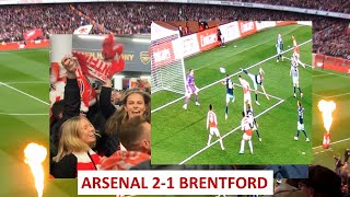 Arsenal 21 Brentford  Atmosphere amp Late Winner [upl. by Aveline]