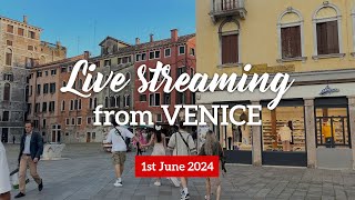 Venice Live Streaming  1st June 2024  Live Walk in the Heart of the City [upl. by Eraste]