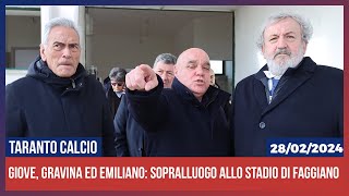 Taranto Calcio Giove Gravina ed Emiliano sopralluogo allo stadio di Faggiano [upl. by Madonia426]