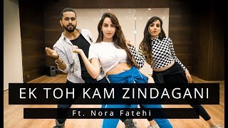 EK TOH KAM ZINDAGANI  FtNora Fatehi  Tejas amp Ishpreet  Dancefit Live [upl. by Anwad]