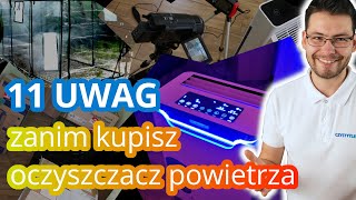 11 Uwag zanim kupisz oczyszczacz powietrza  Jaki kupić oczyszczacz powietrza Jak wybrać [upl. by Foscalina]