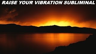 Raise Your Vibration Subliminal Visual [upl. by Esiole]