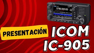 👉PRESENTACIÓN ICOM IC905 URV  VALENCIA [upl. by Capone]