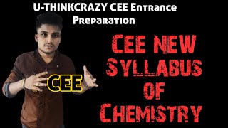 CEE NEW Syllabus of Chemistry by UTHINKCRAZY CEE Entrance Preparation new Chemistry Syllabus CEE [upl. by Trisha]