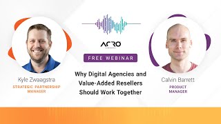 Why Digital Agencies and ValueAdded Resellers Should Work Together  Webinar [upl. by Ennahtebazile]