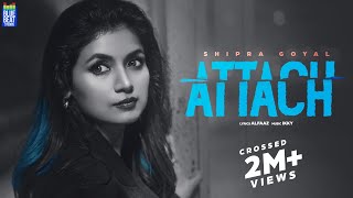 Attach Full Video  Shipra Goyal  Alfaaz  Ikky  Latest Punjabi Songs 2023  new punjabi songs [upl. by Ryann]