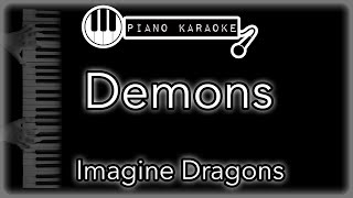 Demons  Imagine Dragons  Piano Karaoke Instrumental [upl. by Deys490]