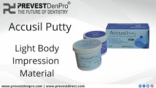 Accusil Putty  Light Body Impression Material  Prevest DenPro  The Future of Dentistry [upl. by Kinch]