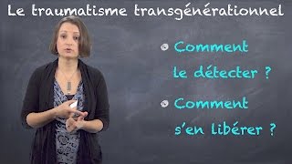 Traumatisme transgénérationnel  Que faire de votre héritage traumatique VIDEOBLOG7 [upl. by Baseler]