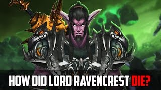 How Did Lord Ravencrest Die  World of Warcraft [upl. by Chasse]