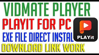 PLAYit  Videos amp Music Player for PC  Official Setup playit player for windows [upl. by Royden]