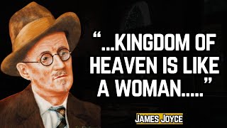 Ancient James Joyce quotes  best quotes of all time [upl. by Liagibba633]