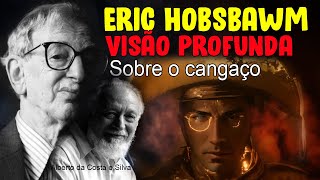 O Mistério do Cangaço Segundo Eric Hobsbawm Revolução ou Banditismo [upl. by Elagiba]