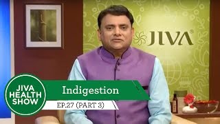 Indigestion  How to improve the absorption of nutrients  Jiva Health Show  Ep 27 Part 3 [upl. by Dore]