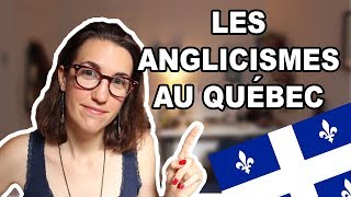 LES ANGLICISMES AU QUÉBEC  CAM cest elle [upl. by Ahseenak]