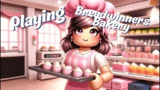 Playing🌸Breadwinners 🍞 Bakery Roblox [upl. by Presber254]