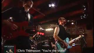 CHRIS THOMPSON  MADS ERIKSON BAND  YOURE THE VOICE [upl. by Lotte]