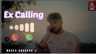 Ex Calling Ringtone Kirat Gill New Punjabi Song Ringtone Ex Calling Kirat Gill Ringtone 2024 [upl. by Ripleigh42]