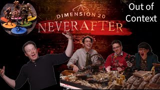 Dimension 20 Neverafter Ultimate Out of Context Video [upl. by Ahset136]