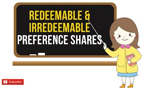 Redeemable amp Irredeemable Preference Shares  Class 12 SP  Explained in Hindi [upl. by Xonk768]