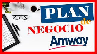 ✅Cómo presentar el ✍️ PLAN DE NEGOCIOS AMWAY  4 🚀 PASOS [upl. by Margeaux]