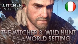 The Witcher 3 Wild Hunt  PS4XB1PC  World Setting Gamescom Dev Diary Italian [upl. by Bbor]