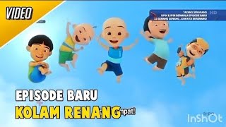 Full Episode  Kolam Renang upin dan ipin musim 18 [upl. by Dom]