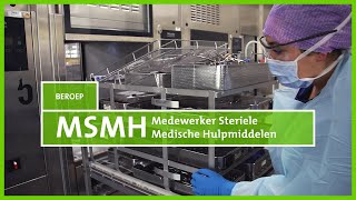 Werken in het ziekenhuis Medewerker Steriele Medische Hulpmiddelen MSMH [upl. by Jabe814]