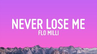 Flo Milli  Never Lose Me Lyrics [upl. by Holzman913]