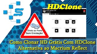 Como Clonar HD Grátis Com HDClone Alternativa ao Macrium Reflect [upl. by Huda]